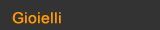 Gioielli
